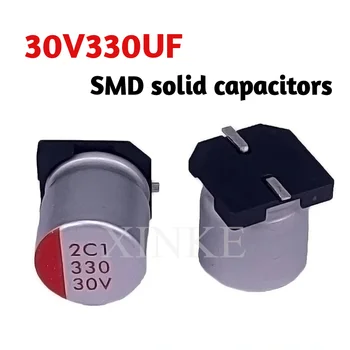 10 шт. Новых твердотельных конденсаторов SMD 30V330UF Объемом 10x12 мм, патч-твердотельные конденсаторы с высокой термостойкостью