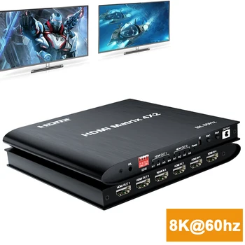 8K HDMI Матрица 4X2 Hdmi Переключатель 4K 120Hz HDR HDCP 2,3 HDMI Разветвитель 4 В 2 Выхода Двойной Дисплей для PS4 TV Box PC К HDTV Проектору