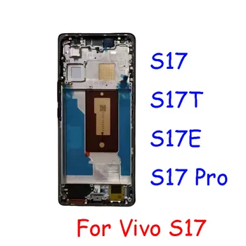 Высококачественная средняя рамка для Vivo S17 S17E S17T S17 Pro Детали для замены передней рамки, корпуса и безеля