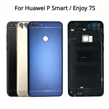 Для Huawei P Smart FIG-LX1 LA1 LX2 Задняя крышка Батарейного Отсека Задняя Дверь Для Huawei Enjoy 7S Корпус Задняя Крышка Замена объектива Camara