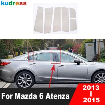 Накладка Крышки Центральной Стойки Окна Для Mazda 6 MAZDA6 Atenza 2013 2014 2015 Стальные Автомобильные Окна Средние Стойки Стойки Полосы Аксессуары